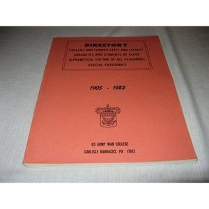 1905-1982 Directory US Army War College Present And Former Staff And Faculty